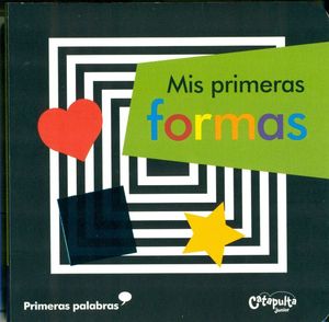 MIS PRIMERAS FORMAS - PRIMERAS PALABRAS