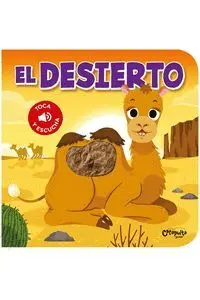 El Desierto. Toca y Escucha
