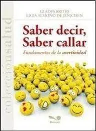 Saber Decir, Saber Callar