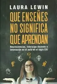 Que Enseñes no Significa que Aprendan