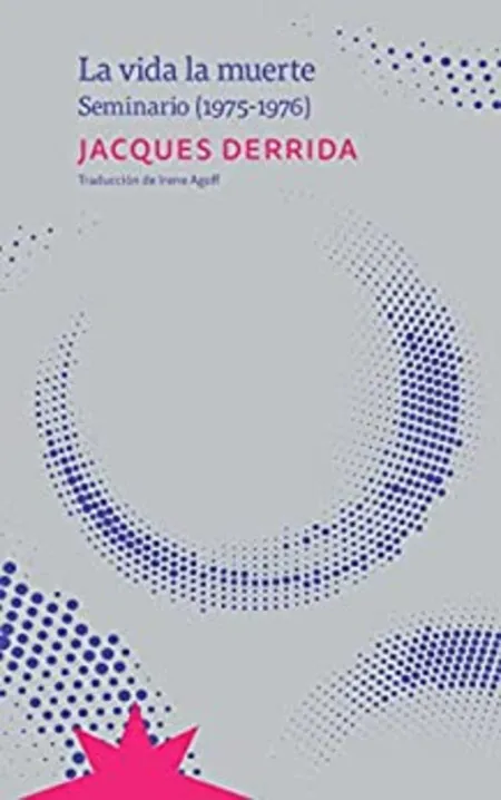 La Vida la Muerte. (Seminario 1975 - 1976)