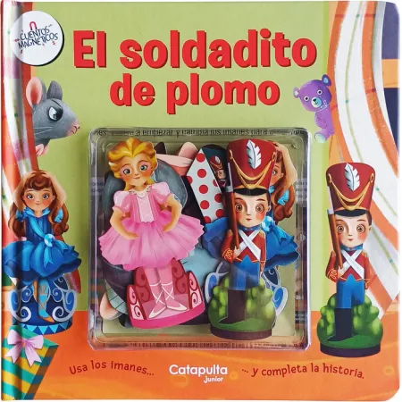 El Soldadito de Plomo. Cuentos Magnéticos