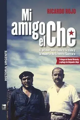 Mi Amigo el Che