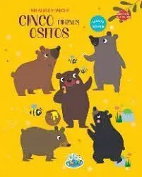 Cinco Tiernos Ositos. Mis Nuevos Amigos