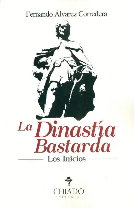 La Dinastia Bastarda. Los Inicios