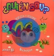 Quien Soy? Bichitos