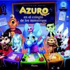 Azuro en el Colegio de los Monstruos