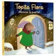 Topita Flora Abreme la Puerta. Libro Interactivo!