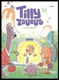 Tilly Zourus 3 la Dinomension