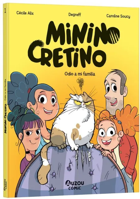 Minino Cretino. Odio a mi Familia