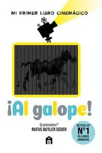 Al Galope!: mi Primer Libro Cinemágico