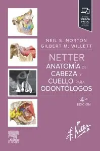 Netter. Anatomía de Cabeza y Cuello para Odontólogos + Studentconsult (3ª Ed. )