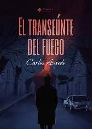 El Transeúnte del Fuego