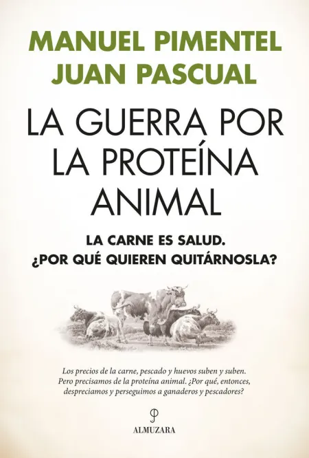 La Guerra por la Proteína Animal