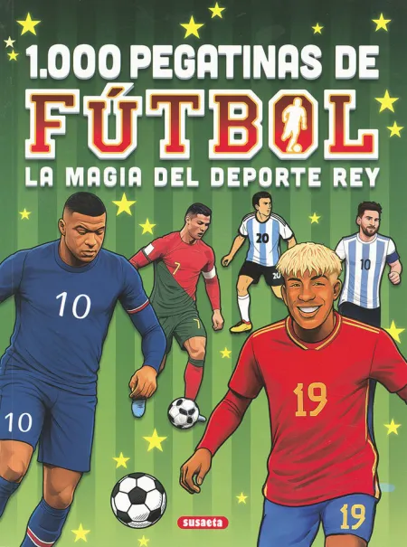 1. 000 Pegatinas de Fútbol. La Magia del Deporte Rey