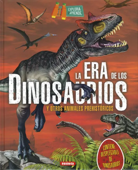 La Era de los Dinosaurios - Explora y Aprende