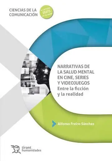 Narrativas de la Salud Mental en Cine, Series y Videojuegos: entre la Ficción y
