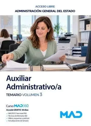 Auxiliar Administrativo/A. Temario Vol. 3 Acceso Libre. Administración General del Estado