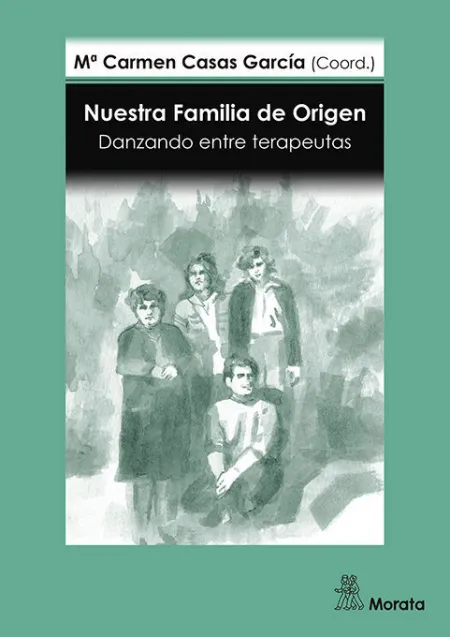 Nuestra Familia de Origen. Danzando entre Terapeutas