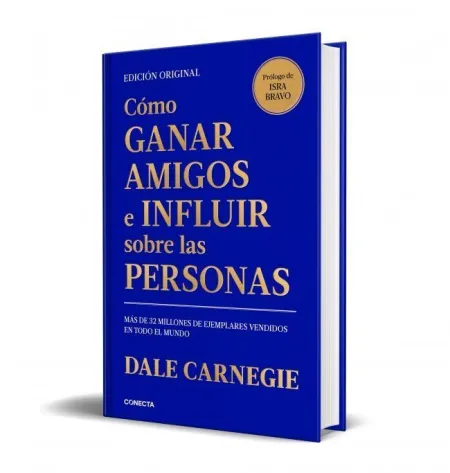 Cómo Ganar Amigos e Influir Sobre las Personas (Edición Conmemorativa)
