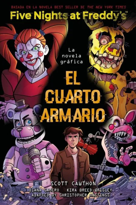 Five Nights At Freddy's el Cuarto Armario. La Novela Grafica