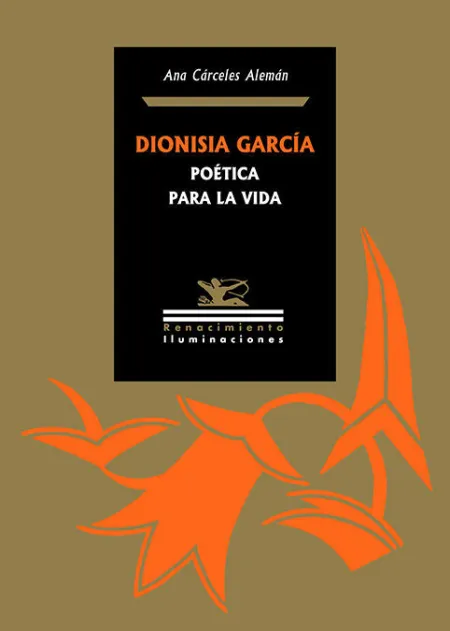 Dionisia Garcia. Poética para la Vida