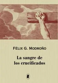 La Sangre de los Crucificados