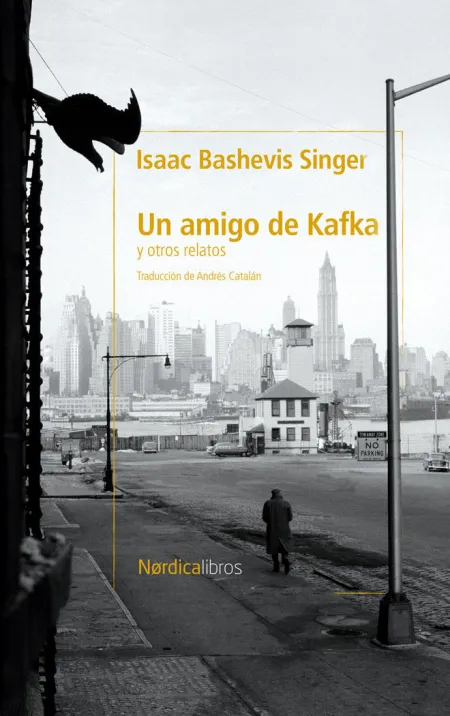 Un Amigo de Kafka y Otros Cuentos