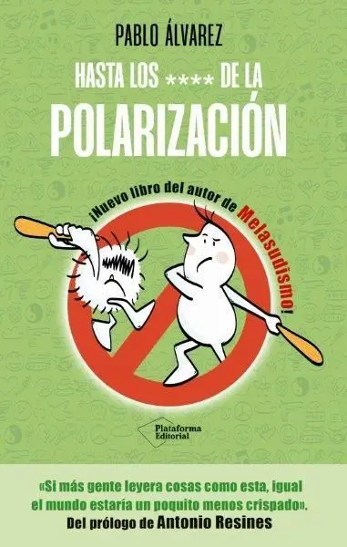 Hasta los... De la Polarizacion