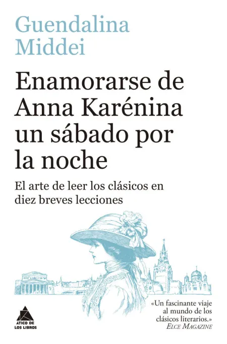 Enamorarse de Anna Karenina un Sábado por la Noche