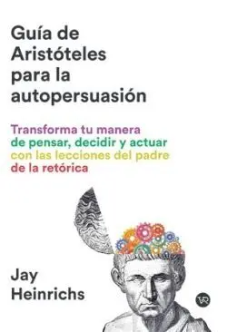 La Guia Aristoteles para la Autopersuasión
