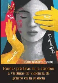 Buenas Prácticas en la Atención a Víctimas de Violencia de Género en la Justicia