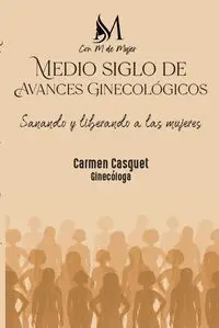 Medio Siglo de Avances Ginecológicos