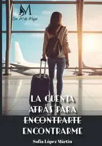 La Cuenta Atrás para Encontrarme