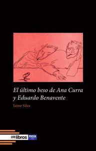 EL ÚLTIMO BESO DE ANA CURRA Y EDUARDO BENAVENTE