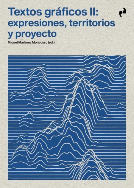 Textos Gráicos Ii: Expresiones, Territorios y Proyecto