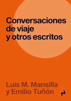 Conversaciones de Viaje y Otros Escritos