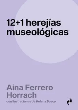 12 + 1 Herejías Museológicas
