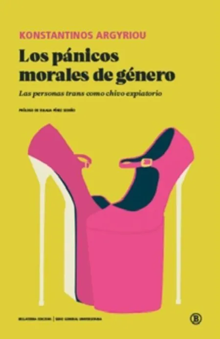 Panicos Morales de Genero. Personas Trans Chivo Expiatorio