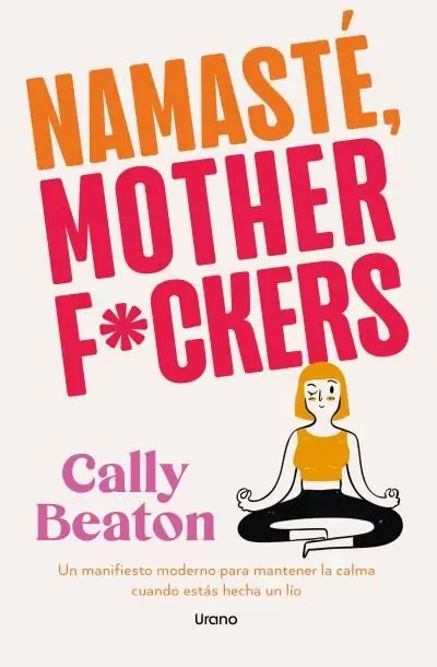Namaste Mother F*Ckers