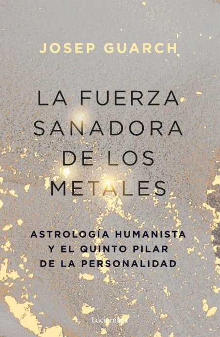 La Fuerza Sanadora de los Metales