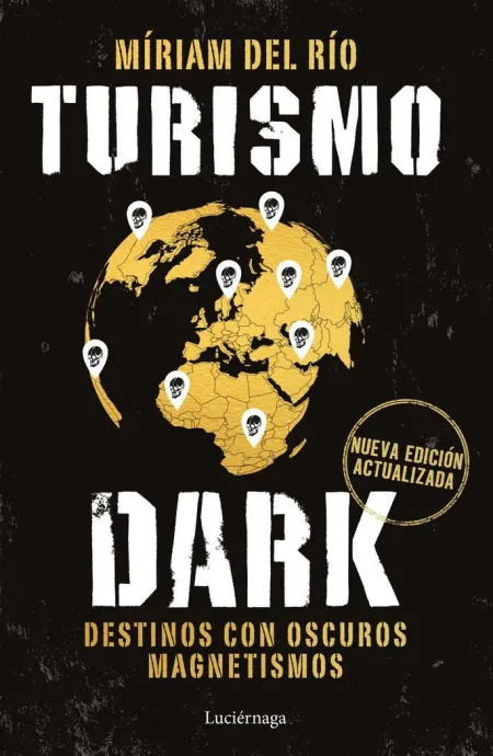 Turismo Dark. Nueva Edición Actualizada