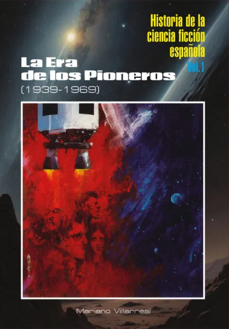 Historia de la Ciencia Ficción Española Vol. 1