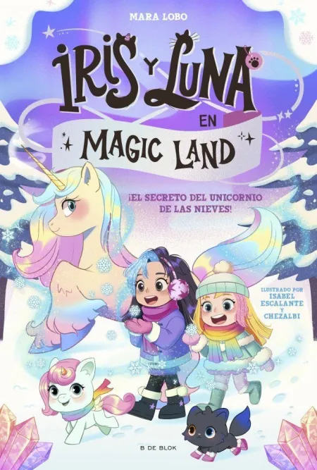 Iris y Luna en Magic Land 2. El Secreto del Unicornio de las Nieves