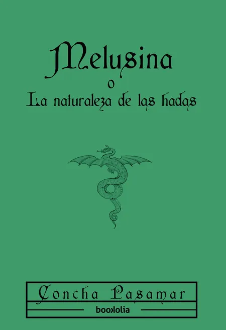 Melusina o la Naturaleza de las Hadas