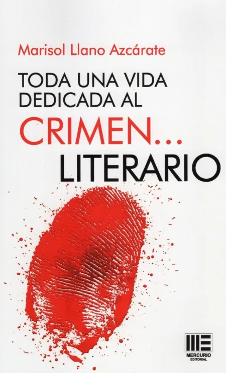Toda una Vida Dedicada Al Crimen... Literario