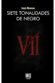 Siete Tonalidades de Negro