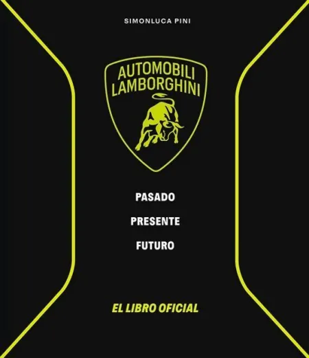 Lamborghini. Pasado, Presente, Futuro