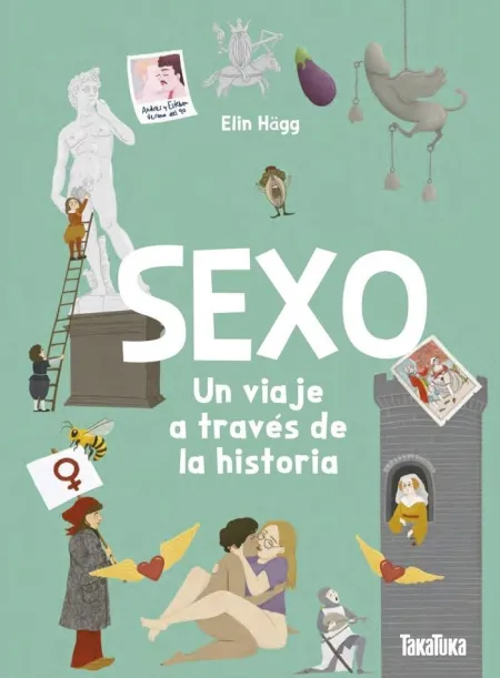 Sexo. Un Viaje a Traves de la Historia