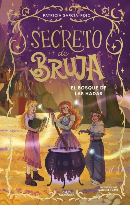 Secreto de Bruja 4. El Bosque de las Hadas